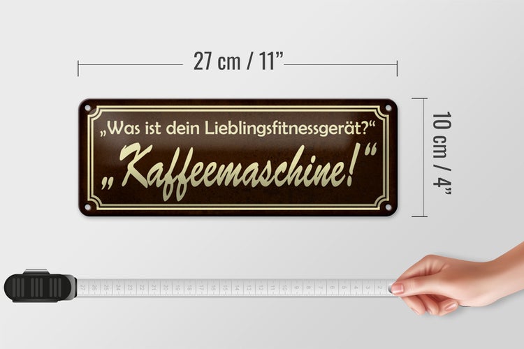 Blechschild Spruch 27x10cm Was ist dein Lieblingsgerät - Kaffeemaschine