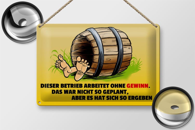 Blechschild Spruch 30x20cm Dieser Betrieb arbeitet ohne Gewinn