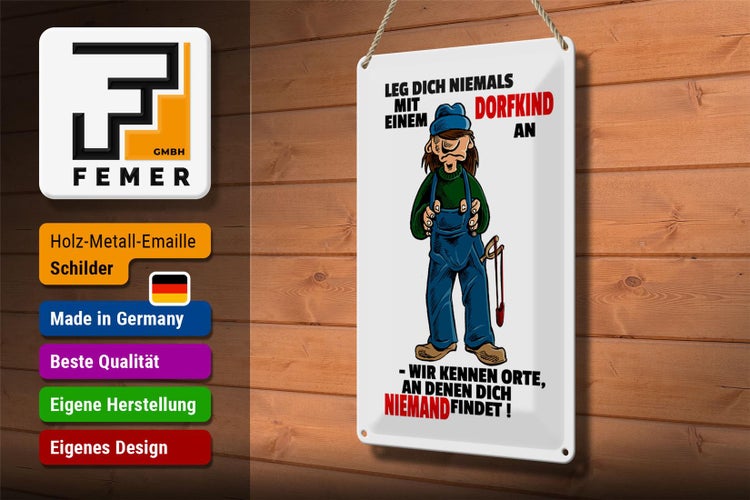 Blechschild Spruch 20x30cm Leg dich nicht mit einem Dorfkind an