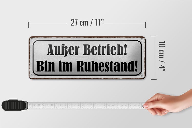Blechschild Spruch 27x10cm Außer Betrieb bin im Ruhestand Dekoration