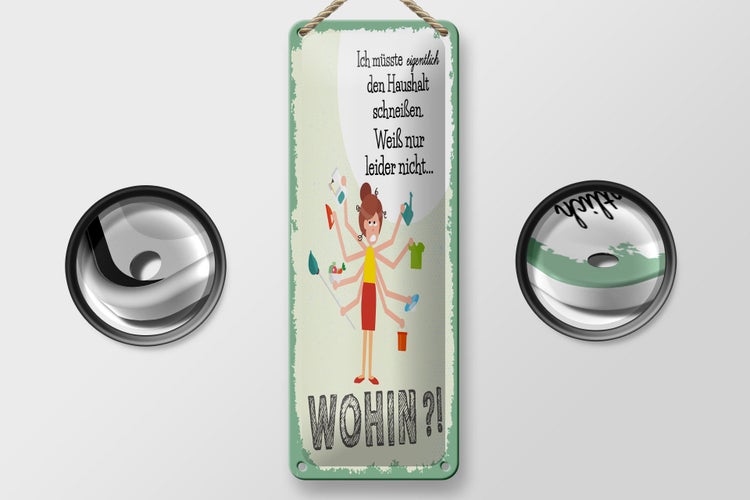 Blechschild Spruch 10x27 cm ich müsste eigentlich den Haushalt schmeißen