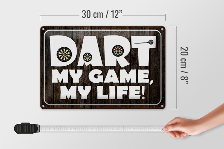 Blechschild Spruch 30x20cm DART my Game my life