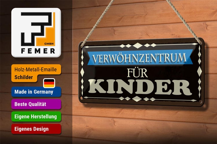 Blechschild Spruch 27x10cm Verwöhnzentrum für Kinder Dekoration