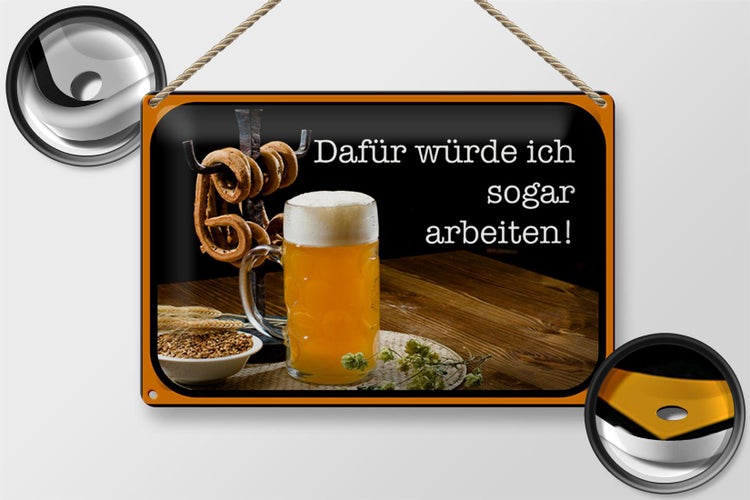 Blechschild Spruch 30x20cm Bier dafür würde ich arbeiten