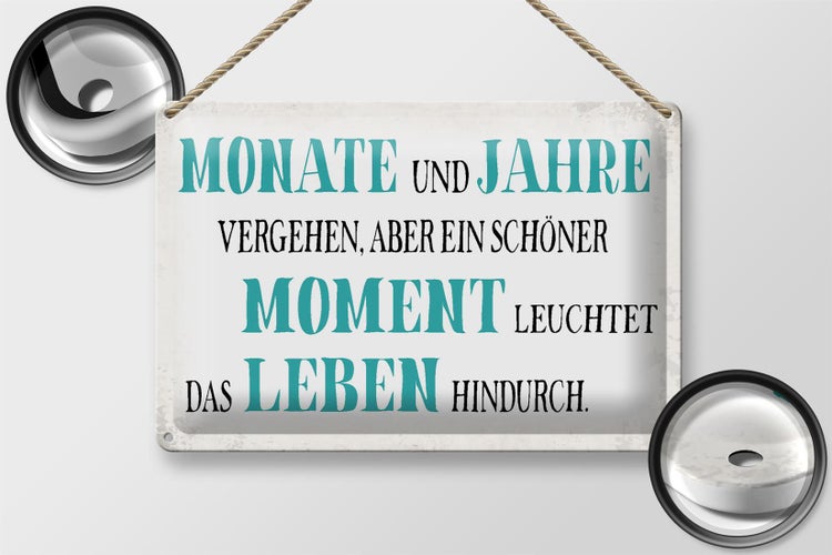 Blechschild Spruch 30x20cm schöner Moment leuchtet Leben