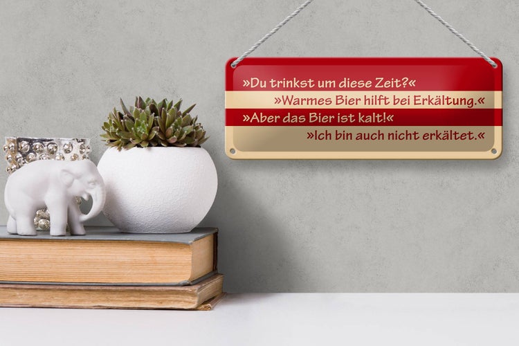 Blechschild Spruch 27x10cm Du trinkst um diese Zeit Dekoration