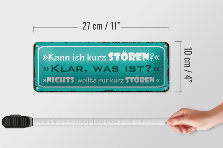 Blechschild Spruch 27x10cm kann ich kurz stören klar was Dekoration