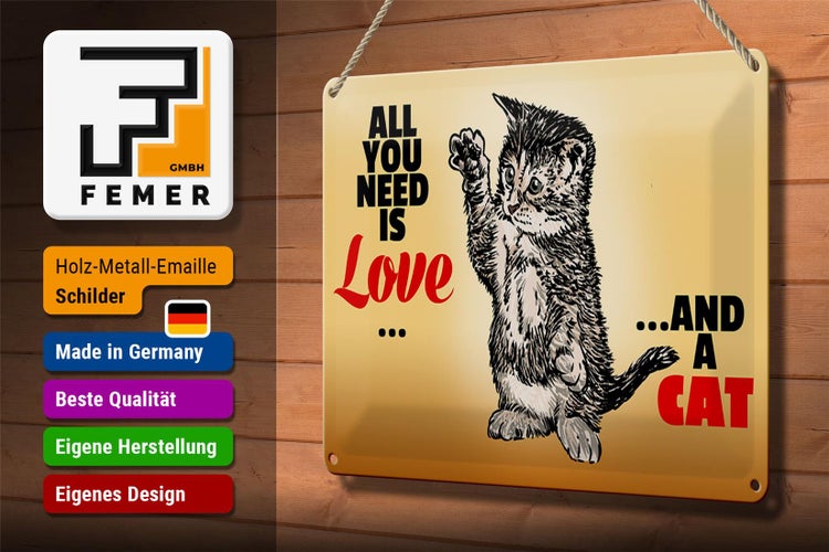 Blechschild Spruch 30x20cm All you need is love and a cat