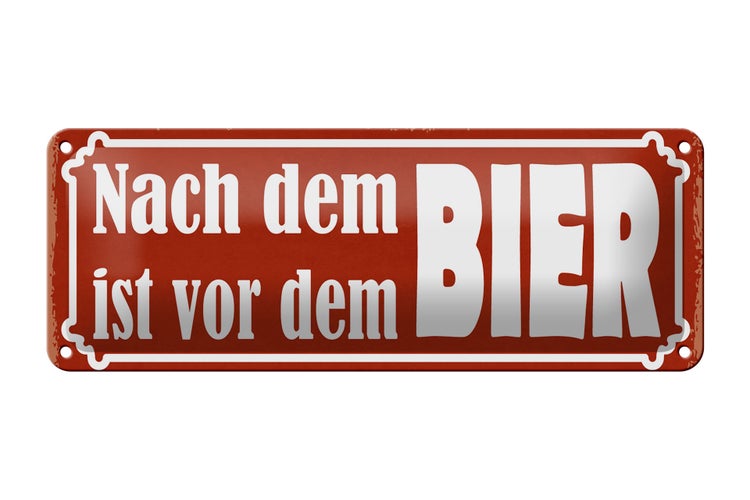 Blechschild Spruch 27x10cm nach dem ist vor dem BIER Dekoration