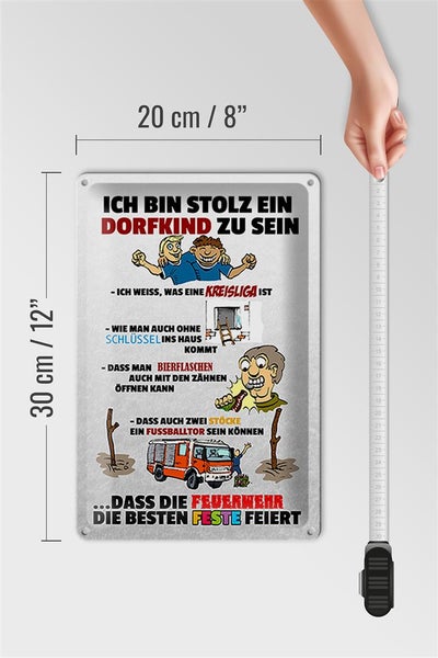 Blechschild Spruch 20x30cm Stolz Dorfkind zu sein