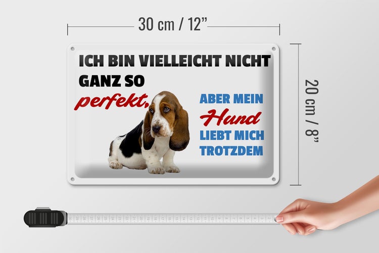 Dekoratives Schild mit dem Spruch: Ich bin vielleicht nicht ganz so perfekt, aber mein Hund liebt mich trotzdem.
