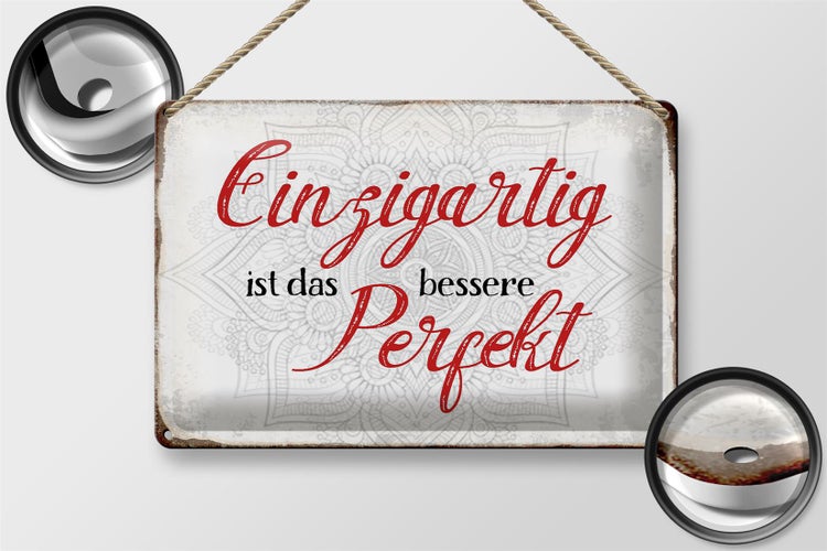 Blechschild Spruch 30x20cm einzigartig ist besseres Perfekt