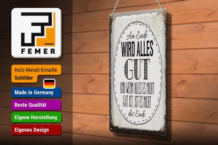 Blechschild Spruch am Ende wird alles gut 20x30cm