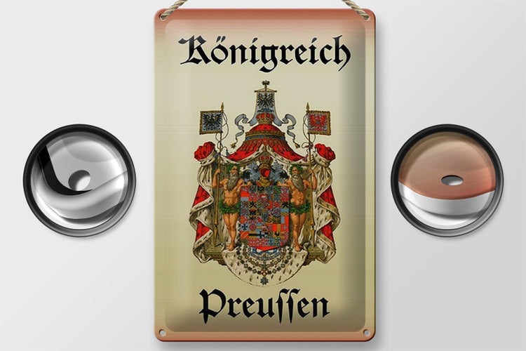 Blechschild Spruch 20x30cm Königreich Preussen