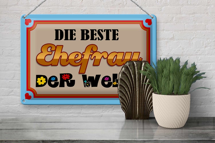 Blechschild Spruch 30x20cm die Beste Ehefrau der Welt