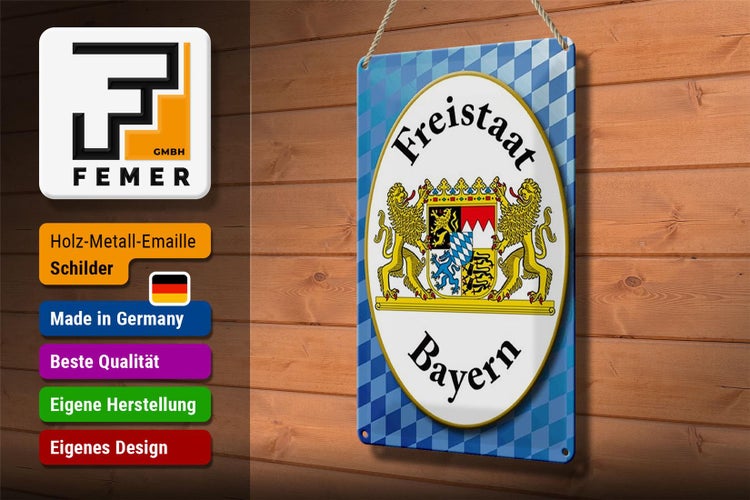 Blechschild Spruch 20x30cm Freistaat Bayern Wappen