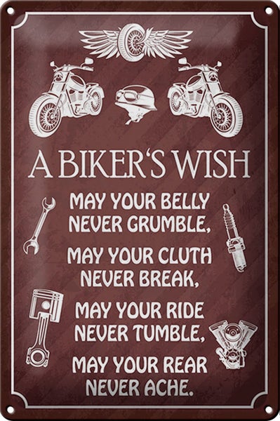Blechschild Spruch 20x30cm biker`s Wish never crumble break