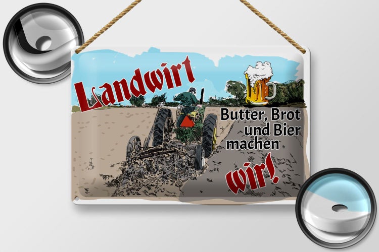 Blechschild Spruch 30x20cm Landwirt Butter Brot Bier wir