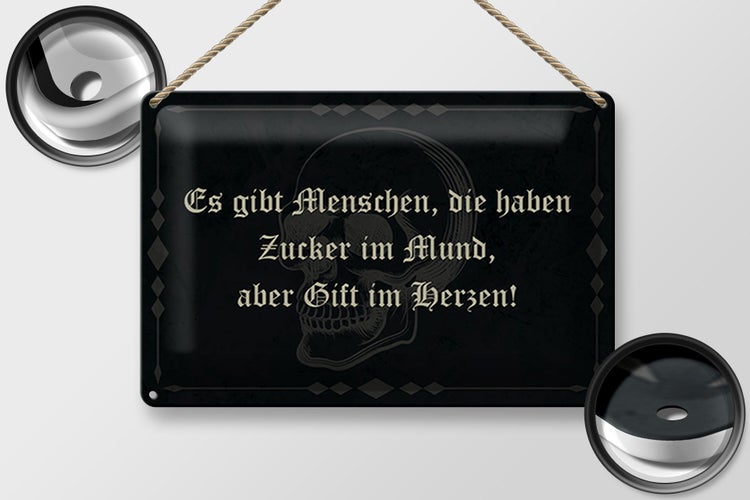 Blechschild Spruch 30x20cm es gibt Menschen Zucker im Mund