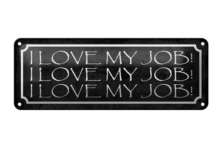 Blechschild Spruch 27x10cm i love my Job liebe meine Arbeit Dekoration