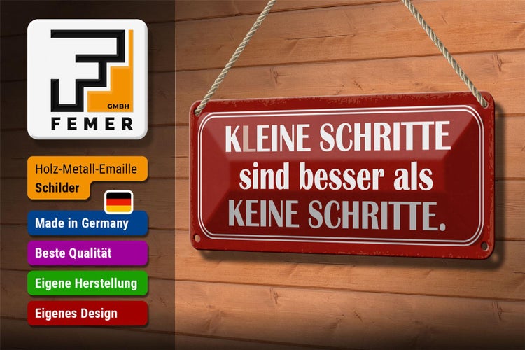 Blechschild Spruch 27x10cm kleine Schritt besser als keine Dekoration