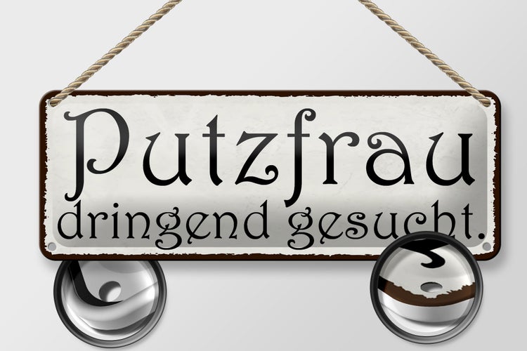 Blechschild Spruch 27x10cm Putzfrau dringend gesucht Dekoration