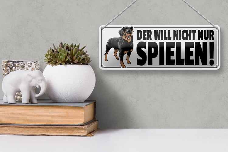 Blechschild Spruch 27x10cm Hund will nicht nur spielen Dekoration
