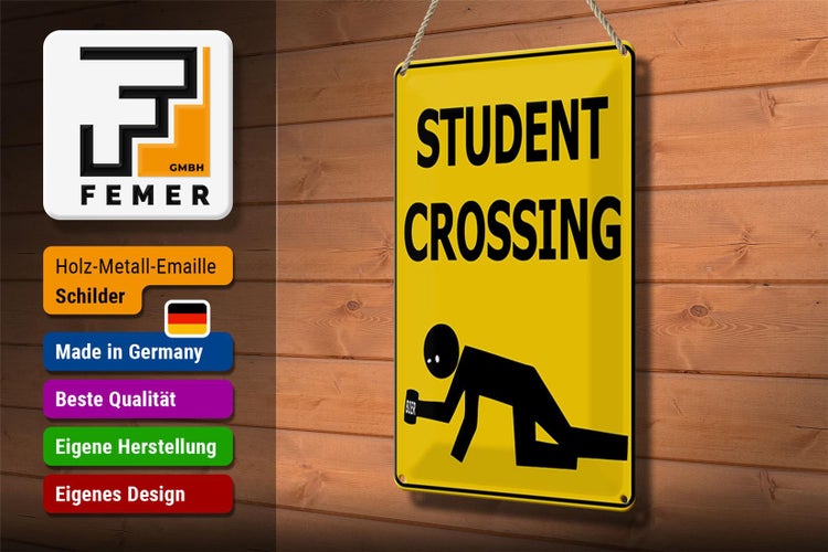 Blechschild Spruch 20x30cm student crossing Bier