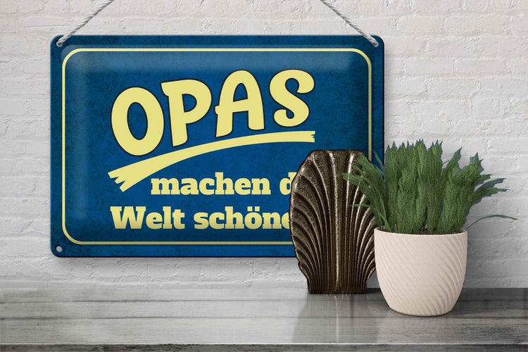 Blechschild Spruch 30x20cm Opas machen die Welt schöner
