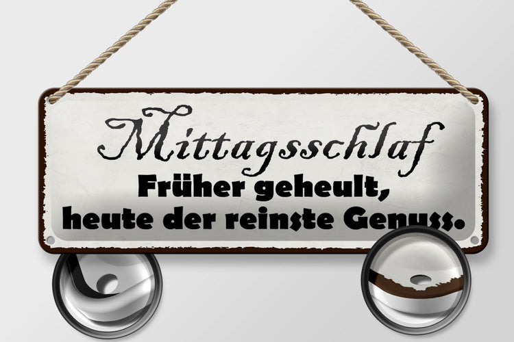 Blechschild Spruch 27x10cm Mittagsschlaf früher geheult Dekoration