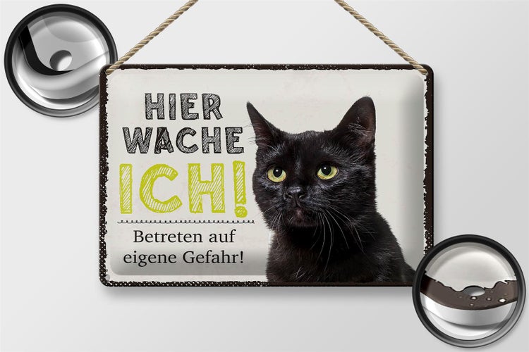 Blechschild Spruch 30x20cm Katze hier wache ich eigene Gefahr