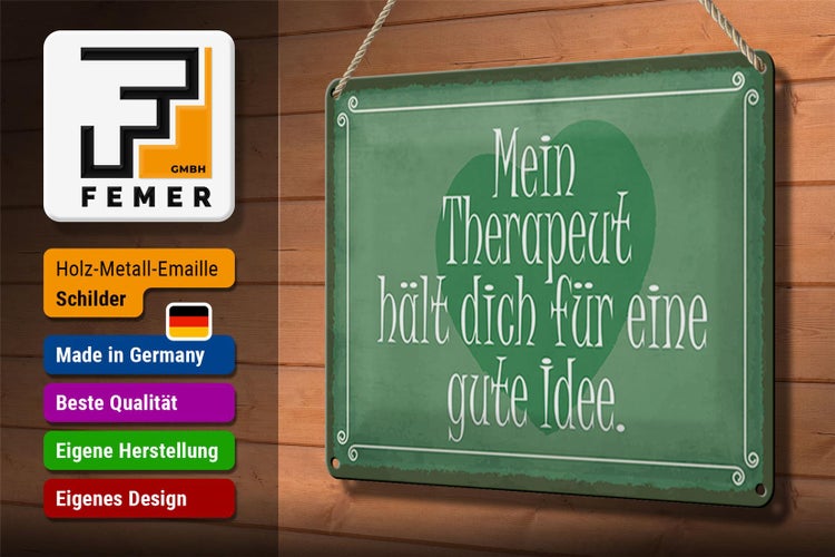 Blechschild Spruch 30x20cm mein Therapeut dich gute Idee