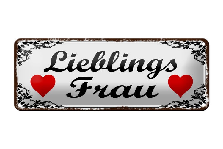 Blechschild Spruch 27x10cm Lieblingsfrau Herz weißes Schild