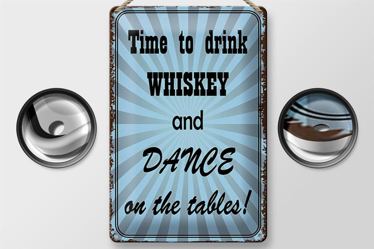 Blechschild Spruch 20x30cm time to drink whiskey and dance