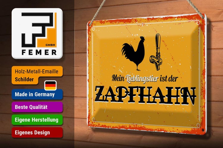 Blechschild Spruch 30x20cm Mein Lieblingstier ist der Zapfhahn