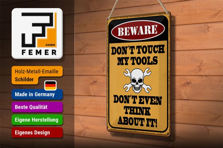 Blechschild Spruch 20x30cm beware don´t touch my tools
