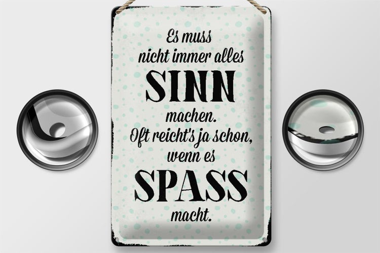 Blechschild Spruch 20x30cm es muss nicht immer alles Sinn