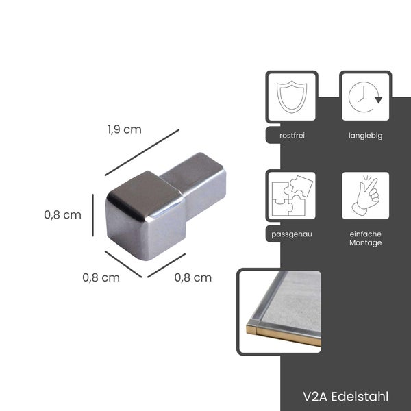 V2A Edelstahl Endstück für Fliesenprofile, 0,8 mal 0,8 mal 1,9 Zentimeter. Symbole für rostfrei, langlebig, passgenau und einfache Montage.