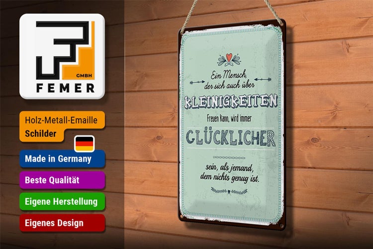 Blechschild Spruch 20x30cm Mensch der sich über Kleinigkeiten freuen kann