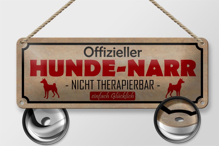 Blechschild Spruch 27x10cm Hunde-Narr nicht therapierbar Dekoration