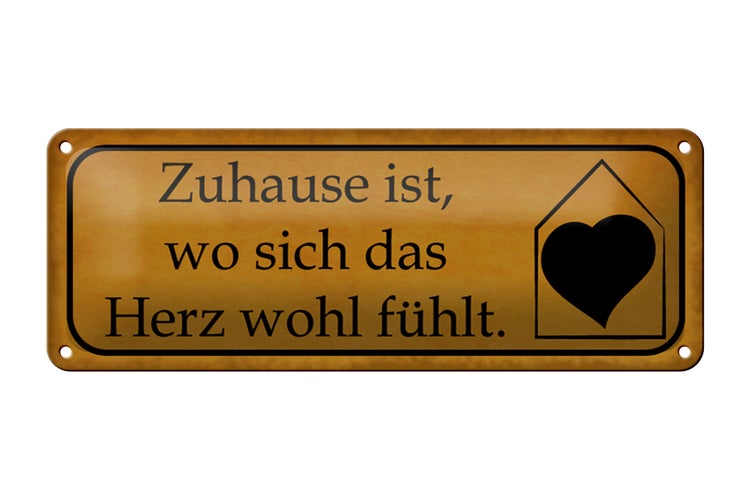 Blechschild Spruch 27x10cm Zuhause wo sich Herz wohl fühlt Dekoration