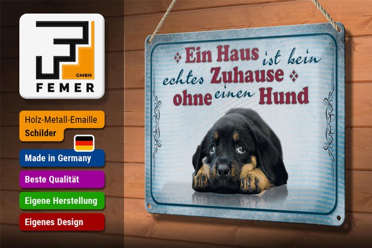 Blechschild Spruch 30x20cm kein echtes Zuhause ohne Hund