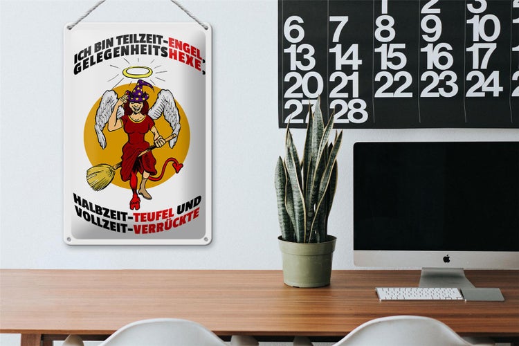 Blechschild Spruch 20x30cm Teilzeit Engel Halbzeit Teufel