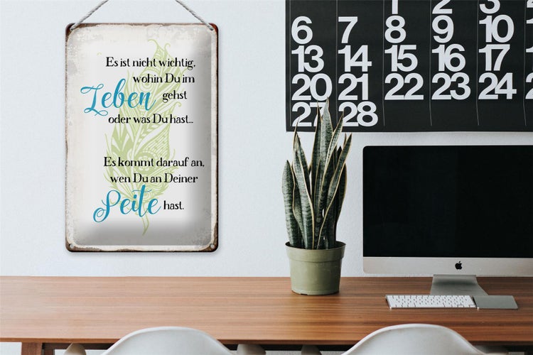 Blechschild Spruch 20x30cm nicht wichtig wohin du gehst