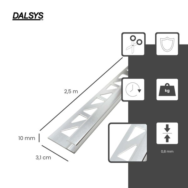 Dalsys Logo. Fliesenprofil aus Metall, 2,5 Meter Länge, 10 Millimeter Höhe, 3,1 Zentimeter Breite, 0,8 Millimeter Dicke, zuschneidbar und belastbar.