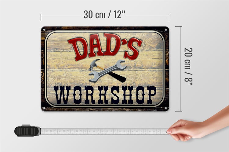 Blechschild Hinweis 30x20cm Dad´s Workshop Werkzeug
