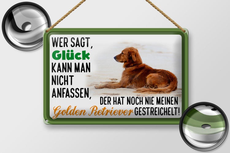 Blechschild Spruch 30x20cm Glück Golden Retriever Hund