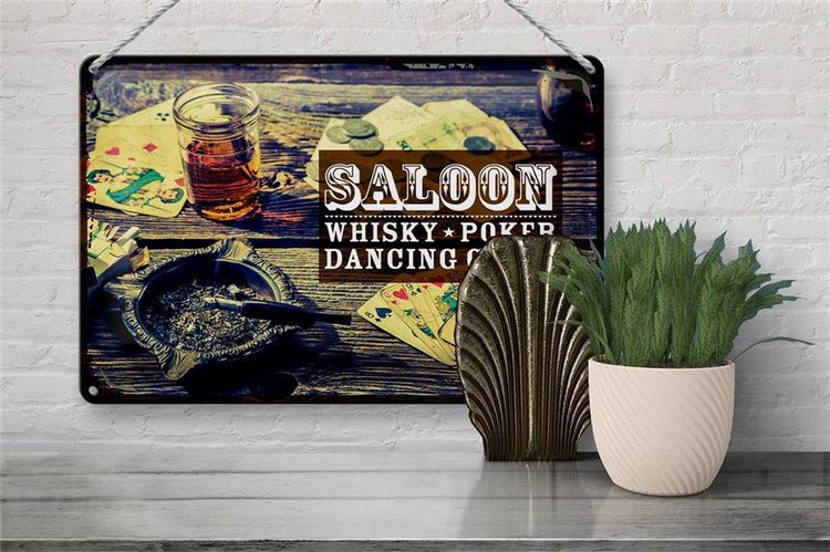 Blechschild Spruch Saloon Whisky Poker Dancing girls 30x20cm