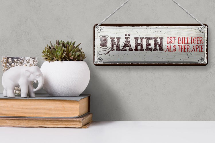 Blechschild Spruch 27x10cm Nähen ist Billiger als Therapie
