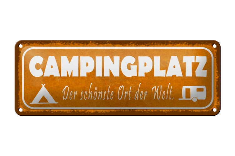 Blechschild Spruch 27x10cm Campingplatz der schönste Ort Dekoration